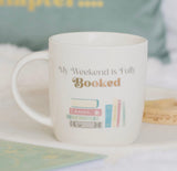 My weekend is fully booked mug curl up with a book mug readers bookish Gift